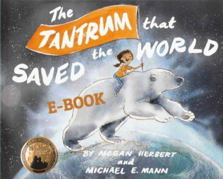 The Tantrum that Saved the World by Megan Herbert and Michael E. Mann
